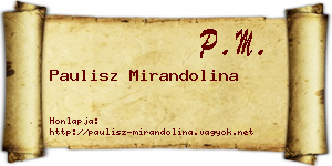 Paulisz Mirandolina névjegykártya